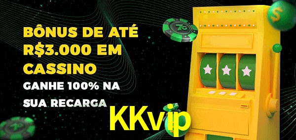 KKvip melhor bônus de depósito